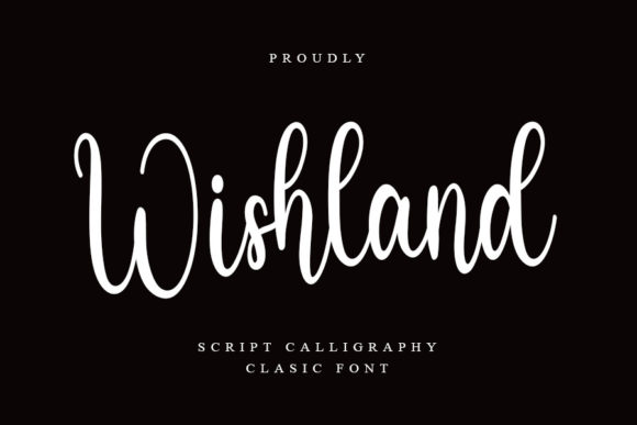 Wishland: A Font That Speaks Volumes
